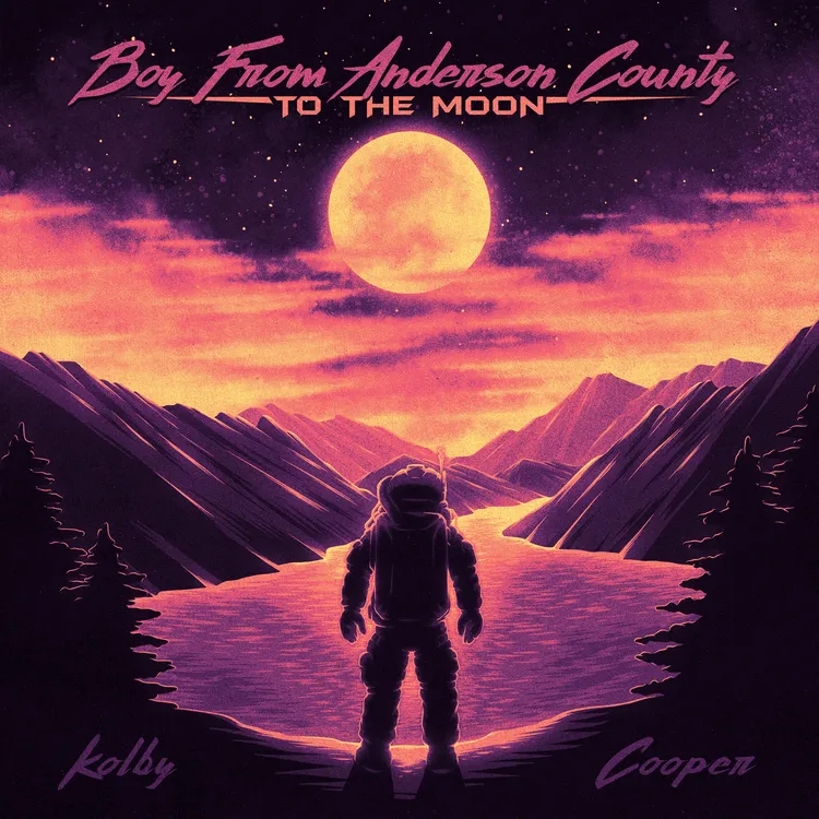Album artwork for Boy From Anderson County To The Moon by Kolby Cooper
