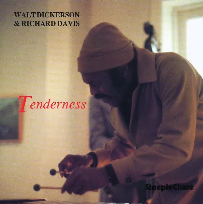 Album artwork for Tenderness by Walt Dickerson & Richard Davis