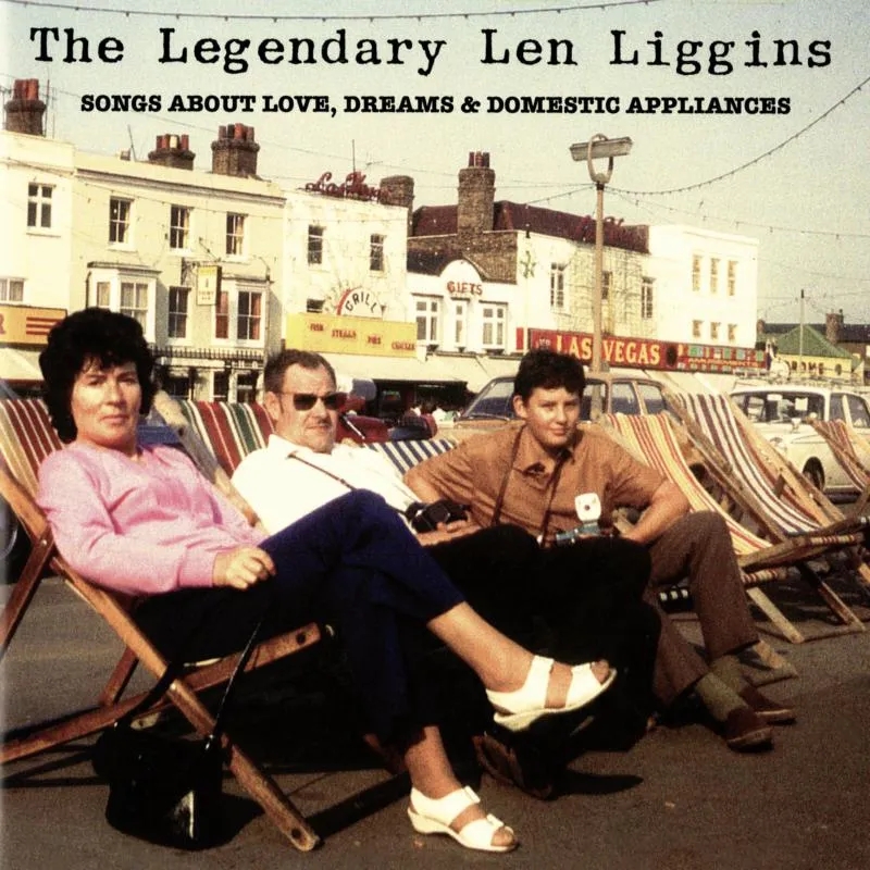 Album artwork for Songs about Love, Dreams and Domestic Appliances by Len Liggins