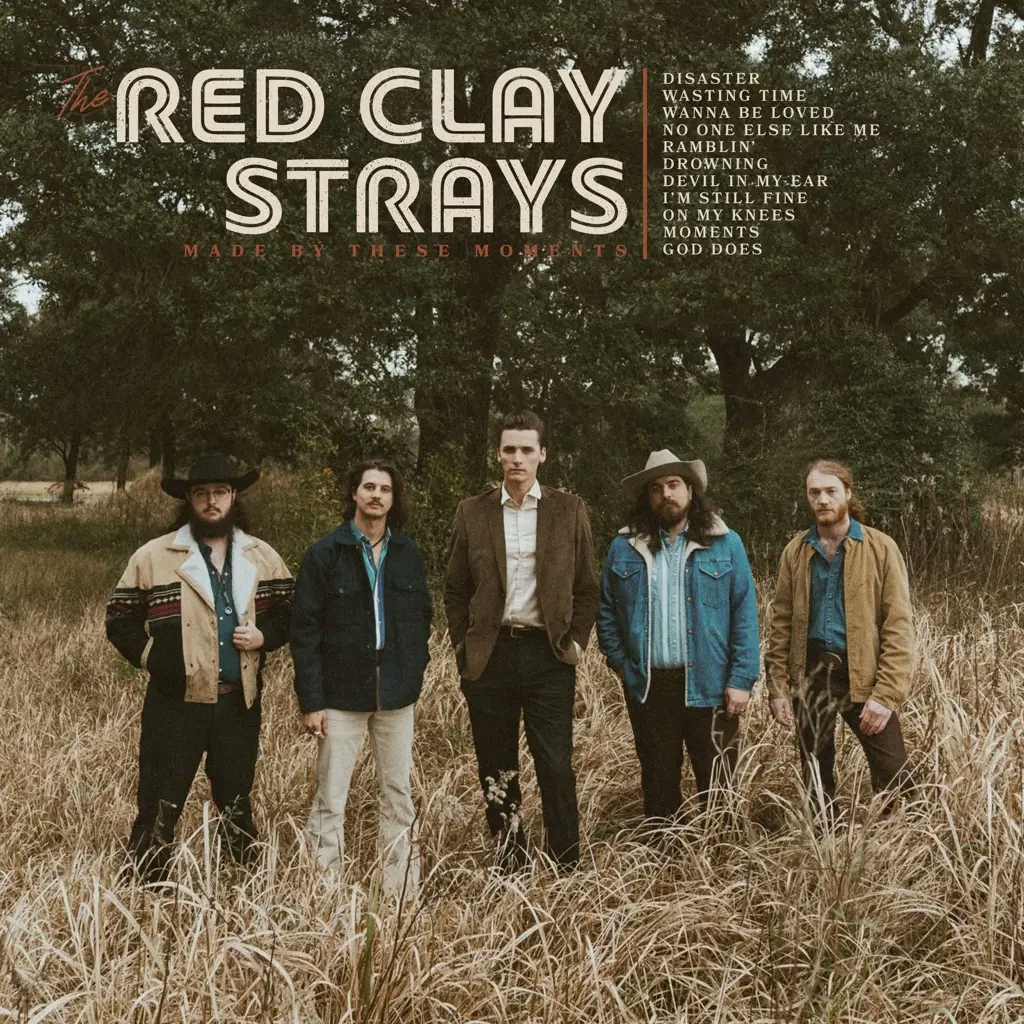 Album artwork for Made By These Moments by The Red Clay Strays