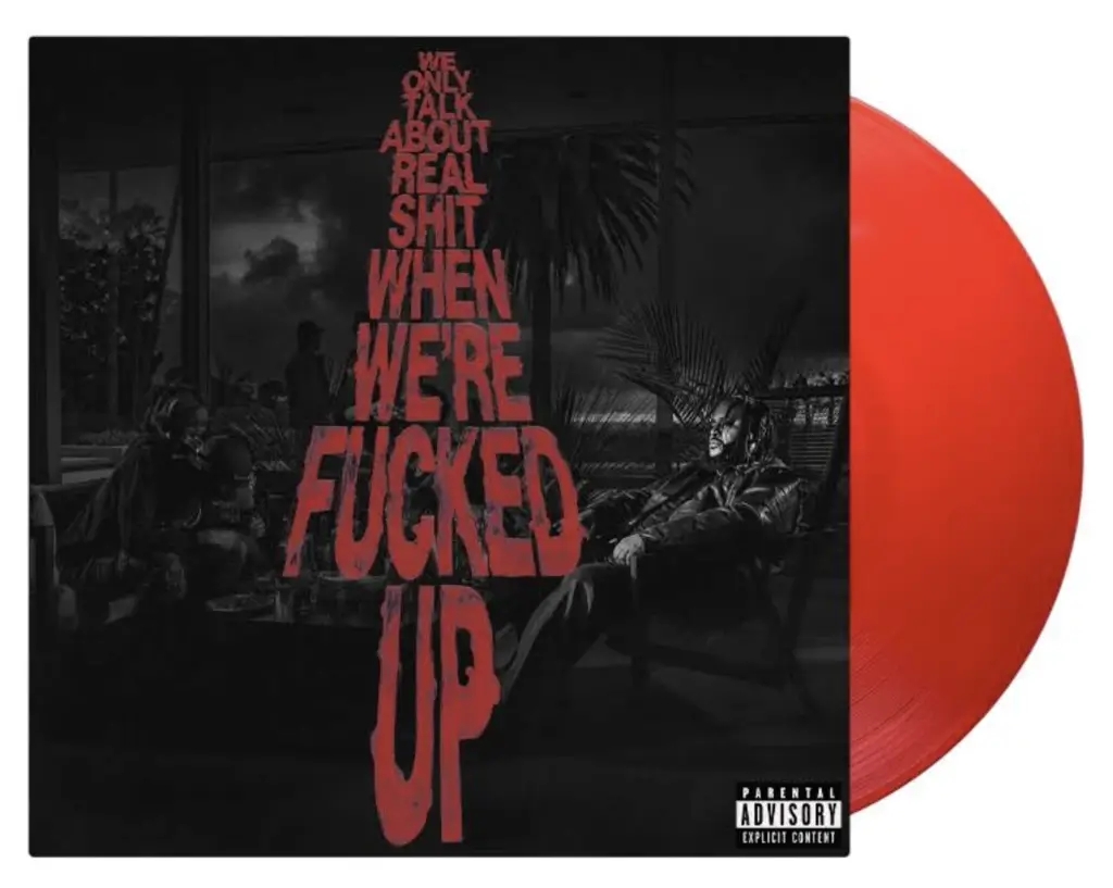 Album artwork for We Only Talk About Real Shit When We're Fucked Up by Bas