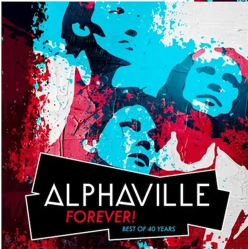 Album artwork for Forever! Best of 40 Years by Alphaville