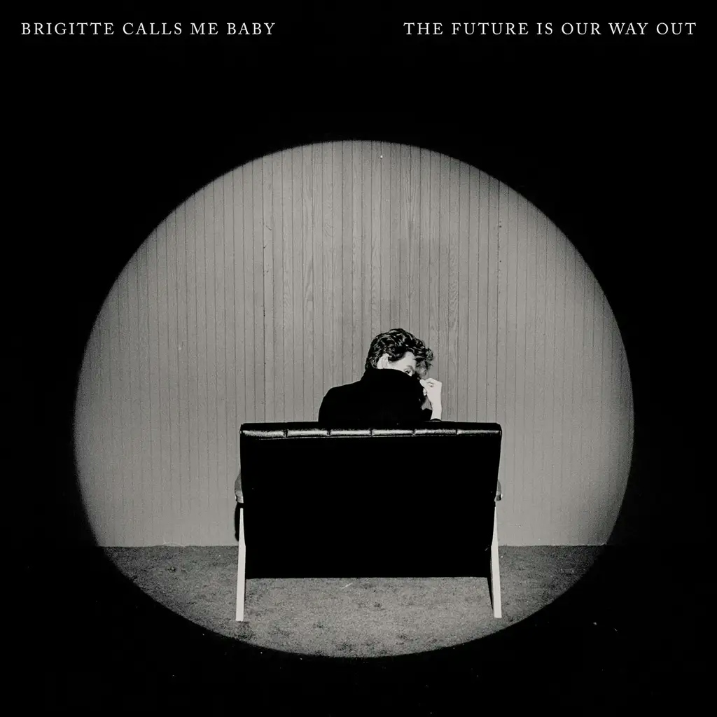 Album artwork for The Future Is Our Way Out by Brigitte Calls Me Baby