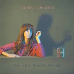 Album artwork for On The Never Never by Laura J Martin