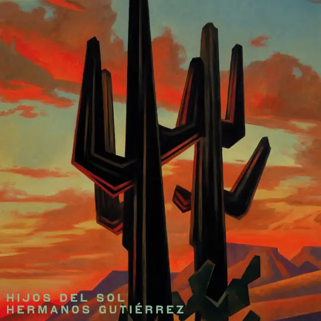 Album artwork for Hijos Del Sol by Hermanos Gutiérrez