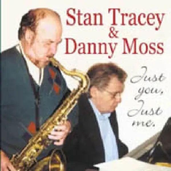 Album artwork for Just You,Just Me by Stan Tracey
