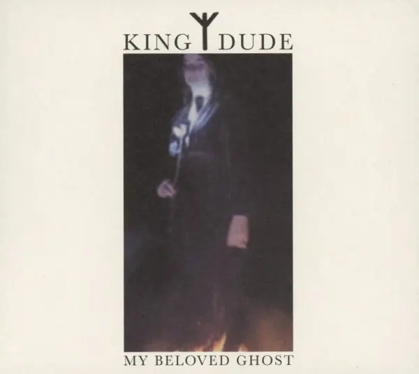 Album artwork for My Beloved Ghost by King Dude