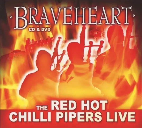 Album artwork for Braveheart by Red Hot Chilli Pipers