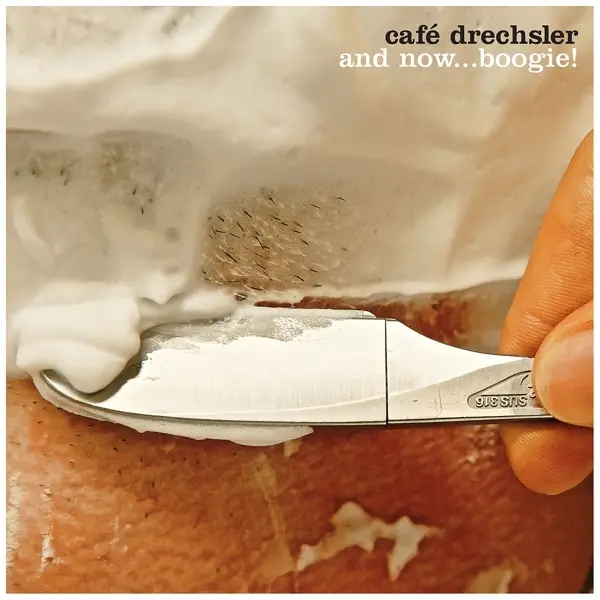 Album artwork for And Now...Boogie! by Cafe Drechsler