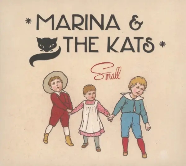 Album artwork for Small by Marina And The Kats