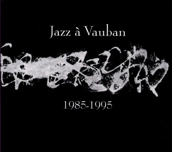 Album artwork for Jazz A Vauban 1985/1995 by Various