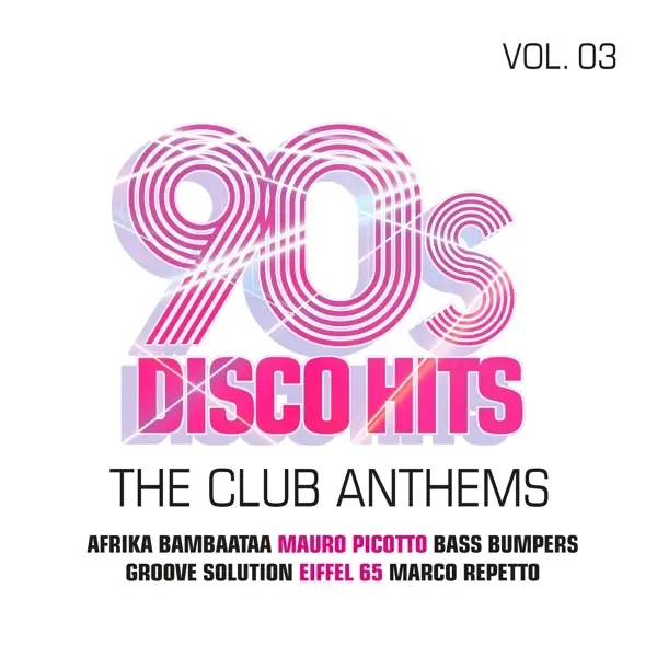 Album artwork for 90s Disco Hits Vol.3-The Club Anthems by Various