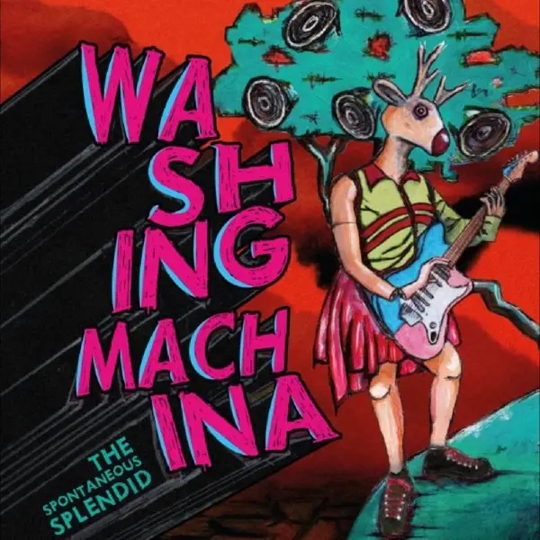 Album artwork for The Spontaneous Splendid by Washing Machina