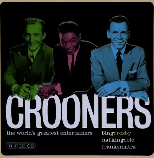 Album artwork for Crooners: Crosby,Cole & Sinatra by Various