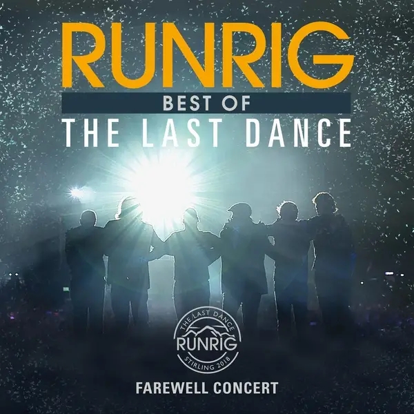 Album artwork for The Last Dance-Farewell Concert Film-Best of by Runrig