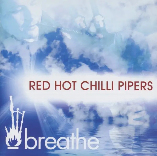 Album artwork for Breathe by Red Hot Chilli Pipers