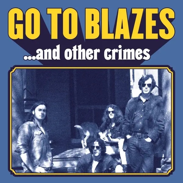 Album artwork for And Other Crimes by Go To Blazes