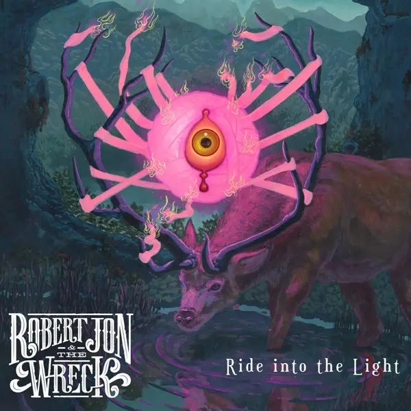 Album artwork for Ride Into The Light by Robert And The Wreck Jon