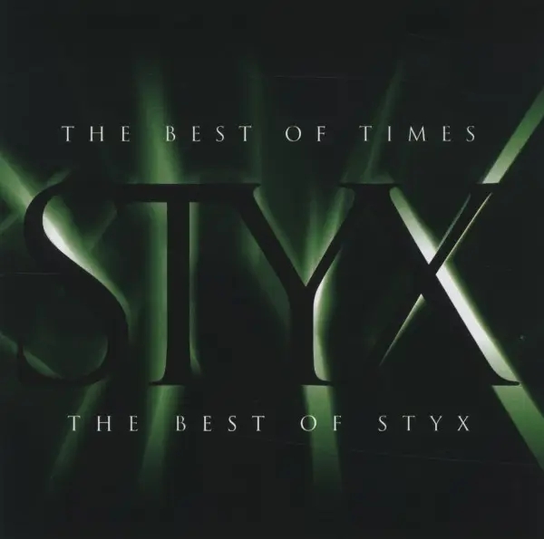 Album artwork for The Best Of Times-The Best Of Styx by Styx