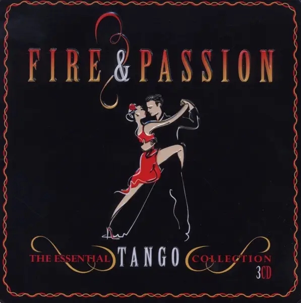 Album artwork for Fire & Passion-Essential Tango by Various