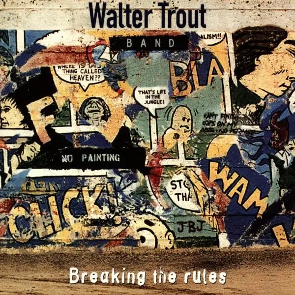 Album artwork for Breakin' The Rules by Walter And Band Trout