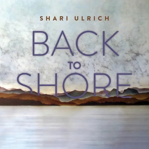 Album artwork for Back To Shore by Shari Ulrich