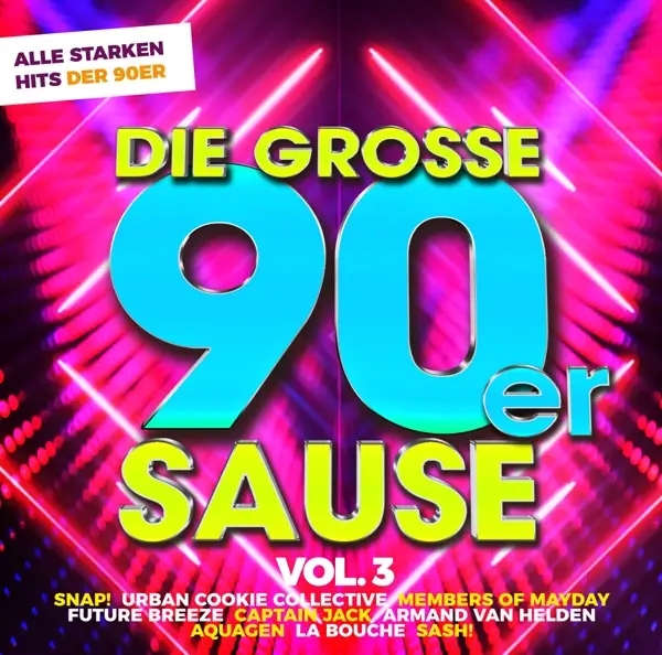 Album artwork for Die Grosse 90er Sause 3-Alle Starken 90er Hits by Various