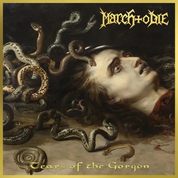 Album artwork for Tears of the Gorgon by March To Die