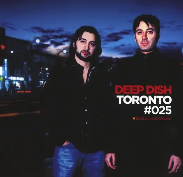 Album artwork for Global Underground #25:Deep Dish-Toronto by Various