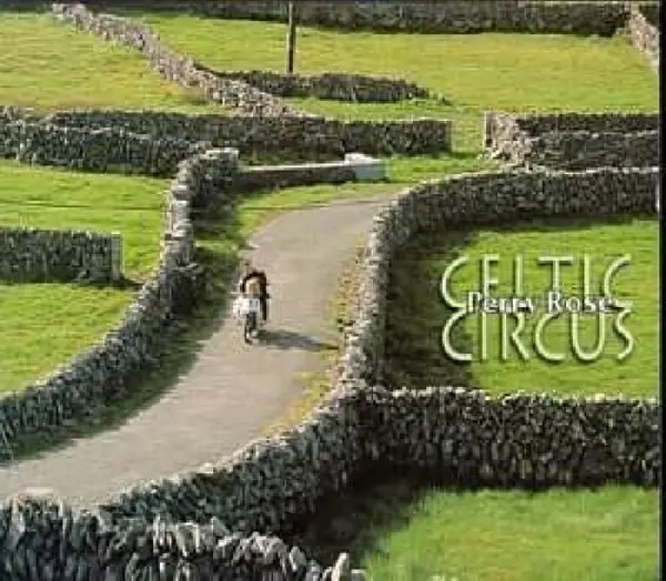 Album artwork for Celtic Circus by Perry Rose