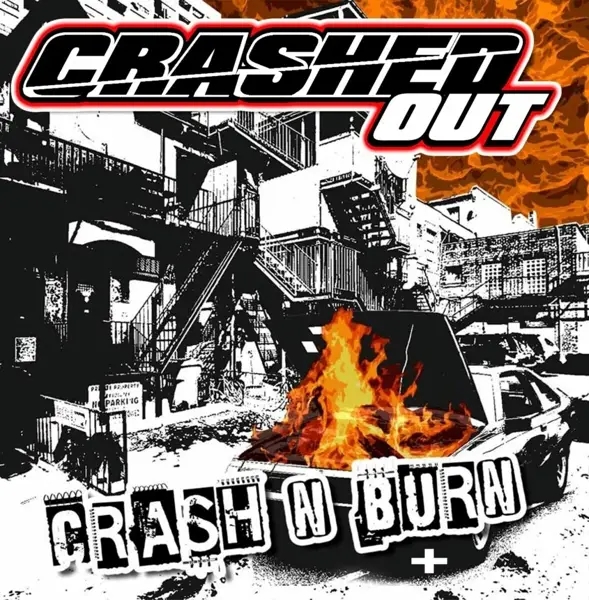 Album artwork for Crash 'n' Burn by Crashed Out