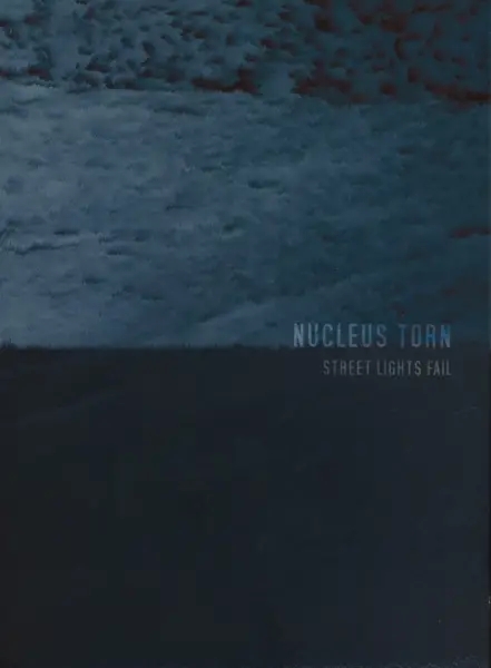 Album artwork for Street Lights Fail by Nucleus Torn