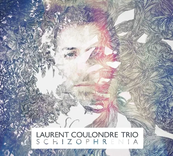 Album artwork for Schizophrenia by Laurent Trio Coulondre