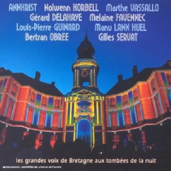 Album artwork for Les grandes voix de Bretagne aux tombées de la nui by Various