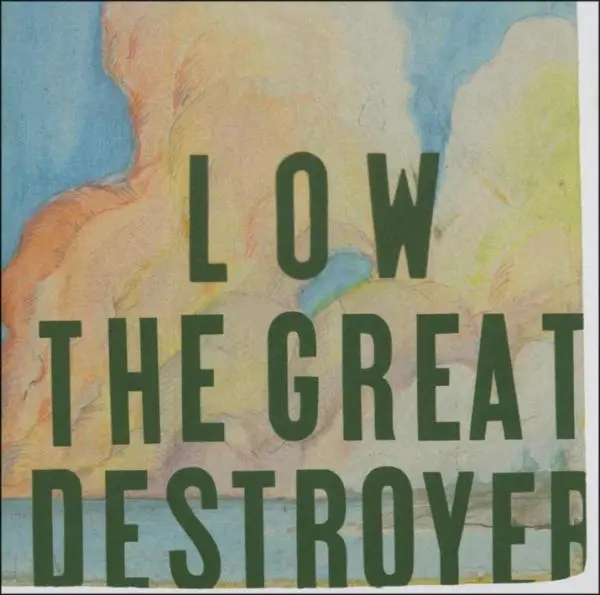 Album artwork for The Great Destroyer by LOW