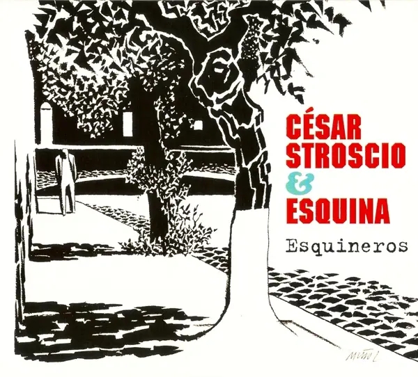 Album artwork for Esquineros by Cesar And Esquina Stroscio