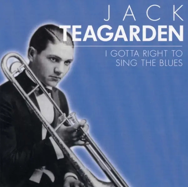 Album artwork for I Gotta Right To Sing The by Jack Teagarden