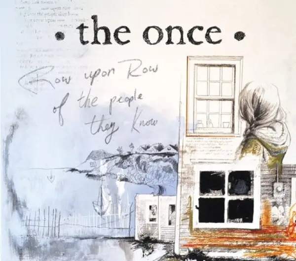 Album artwork for Row Upon Row Of The People They Know by The Once