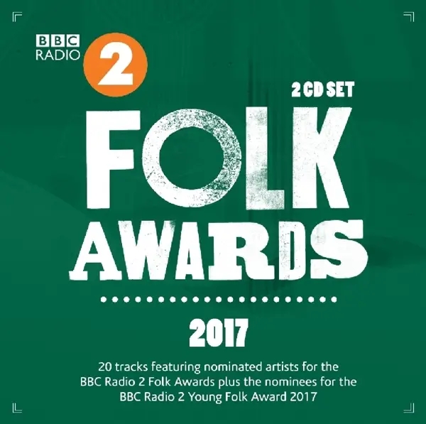 Album artwork for BBC Radio 2 Folk Awards 2017 by Various