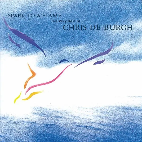 Album artwork for Spark To A Flame by Chris De Burgh