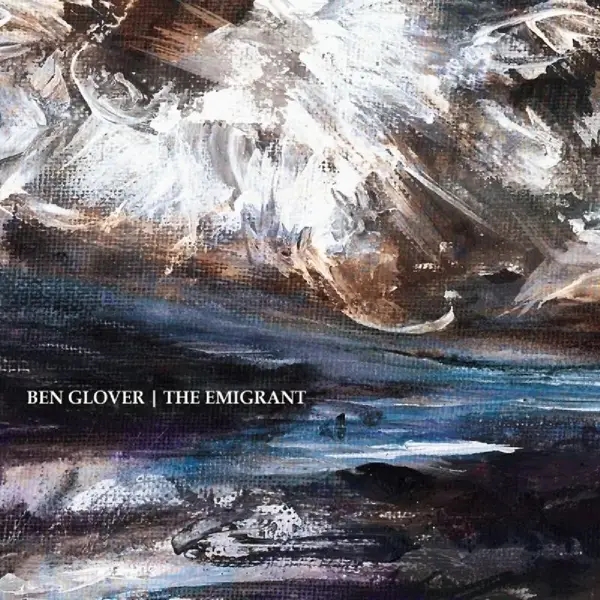 Album artwork for Emigrant by Ben Glover