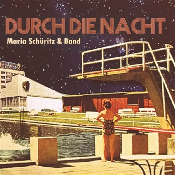 Album artwork for Durch die Nacht by Maria Schuritz