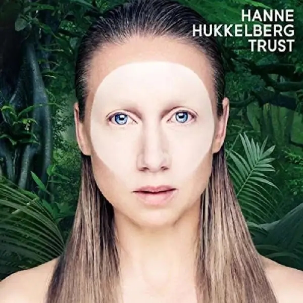 Album artwork for Trust by Hanne Hukkelberg