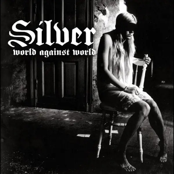 Album artwork for World Against World by Silver
