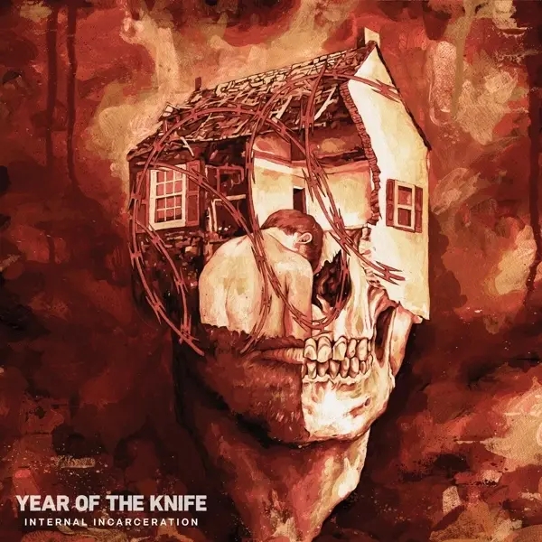 Album artwork for Internal Incarceration by Year Of The Knife