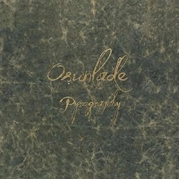 Album artwork for Pyrography by Osunlade