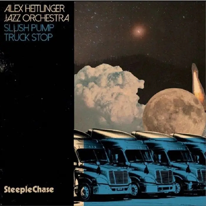 Album artwork for Slush Pump Truck Stop by Alex Heitlinger