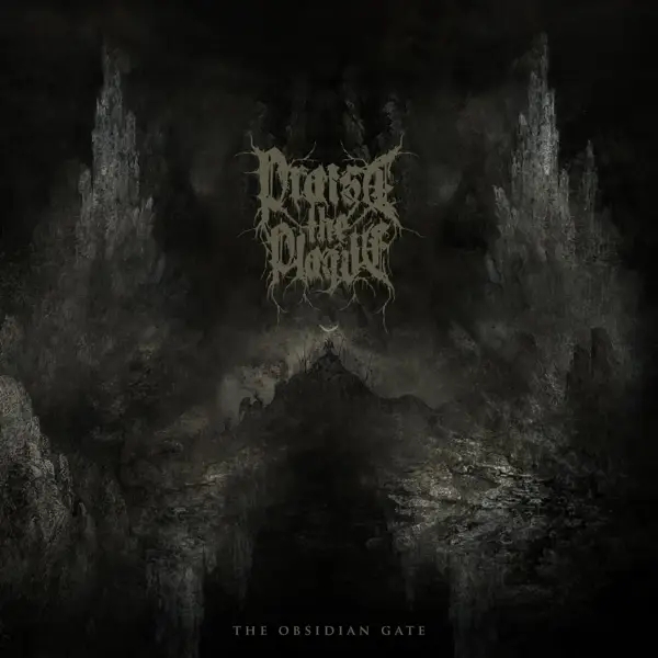 Album artwork for Obsidian Gate by Praise The Plague