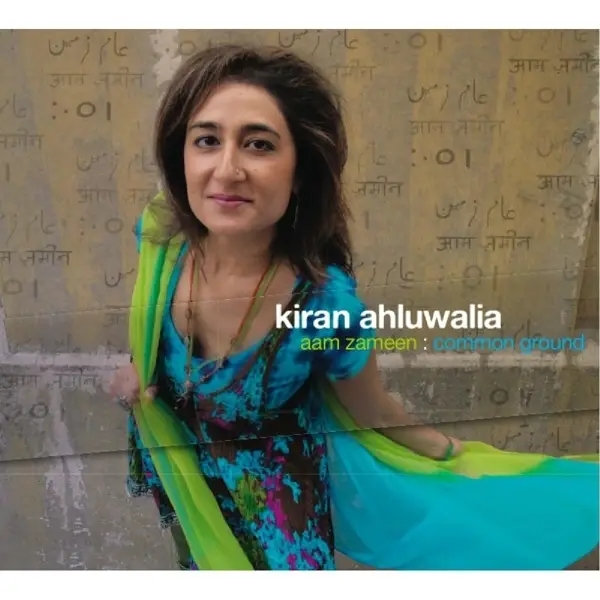 Album artwork for Aam Zameen Common Ground by Kiran Ahluwalia