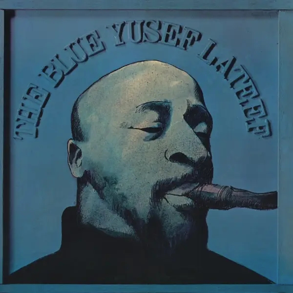 Album artwork for The Blue Yusef Lateef by Yusef Lateef